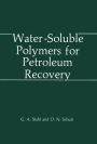 Water-Soluble Polymers for Petroleum Recovery / Edition 1