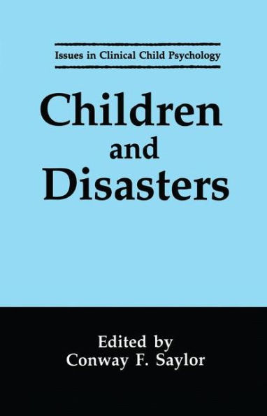 Children and Disasters / Edition 1