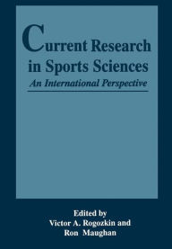 Title: Current Research in Sports Sciences / Edition 1, Author: R. Maughan