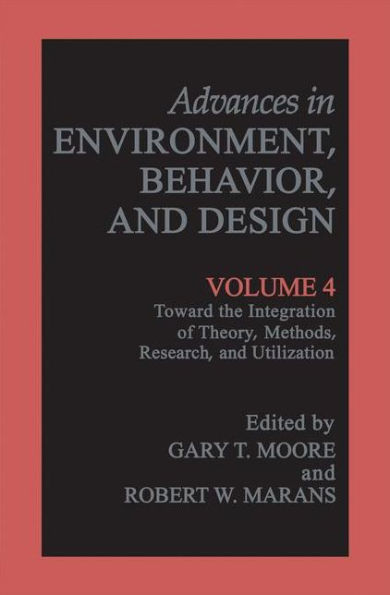 Toward the Integration of Theory, Methods, Research, and Utilization / Edition 1