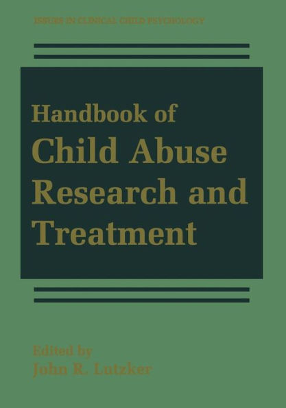 Handbook of Child Abuse Research and Treatment / Edition 1