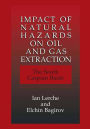 Impact of Natural Hazards on Oil and Gas Extraction: The South Caspian Basin