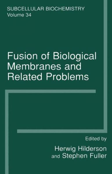 Fusion of Biological Membranes and Related Problems: Subcellular Biochemistry / Edition 1