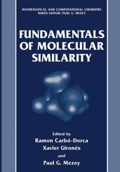 Fundamentals of Molecular Similarity / Edition 1