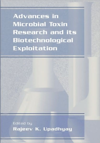 Advances in Microbial Toxin Research and Its Biotechnological Exploitation / Edition 1