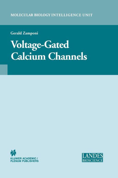 Voltage-Gated Calcium Channels / Edition 1