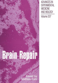 Title: Brain Repair / Edition 1, Author: Mathias Bïhr