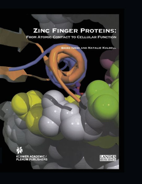Zinc Finger Proteins: From Atomic Contact to Cellular Function / Edition 1