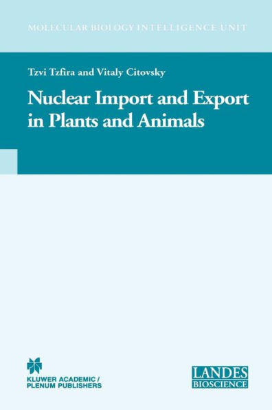 Nuclear Import and Export in Plants and Animals / Edition 1