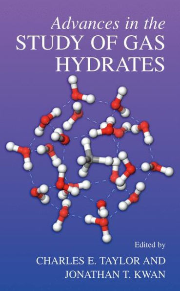 Advances in the Study of Gas Hydrates / Edition 1