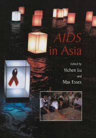Title: AIDS in Asia / Edition 1, Author: Yichen Lu