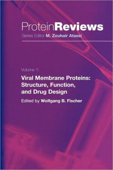 Viral Membrane Proteins: Structure, Function, and Drug Design / Edition 1