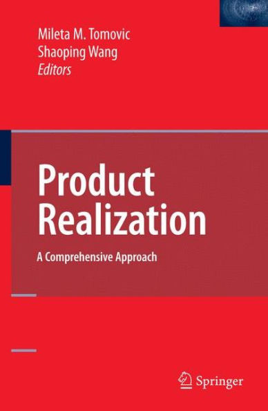 Product Realization: A Comprehensive Approach / Edition 1