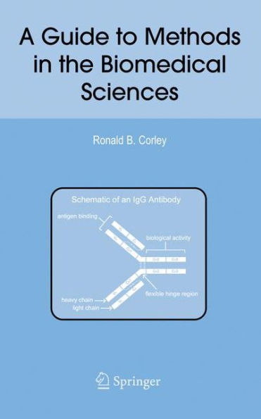 A Guide to Methods in the Biomedical Sciences / Edition 1