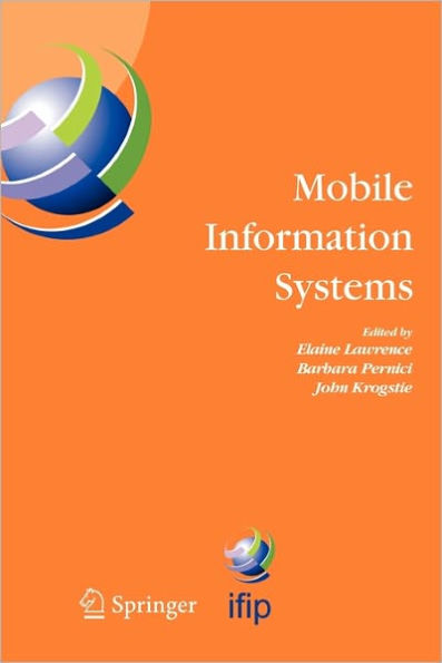 Mobile Information Systems: IFIP TC 8 Working Conference on Mobile Information Systems (MOBIS) 15-17 September 2004, Oslo, Norway / Edition 1