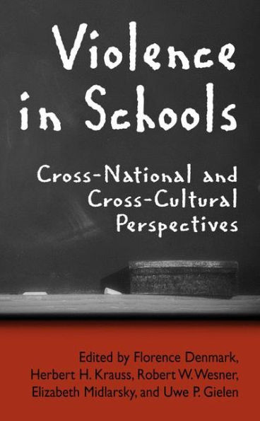 Violence in Schools: Cross-National and Cross-Cultural Perspectives / Edition 1