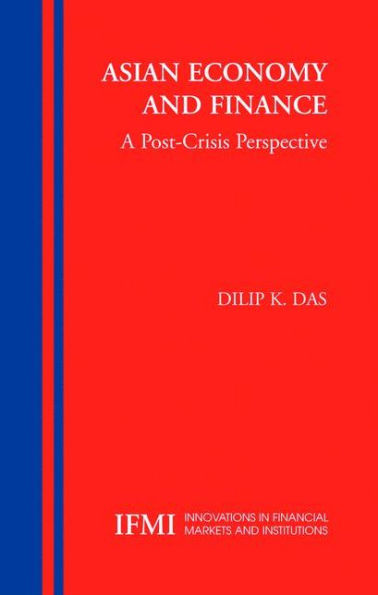 Asian Economy and Finance:: A Post-Crisis Perspective