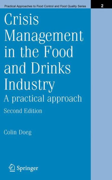 Crisis Management in the Food and Drinks Industry: A Practical Approach / Edition 2