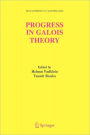 Progress in Galois Theory: Proceedings of John Thompson's 70th Birthday Conference