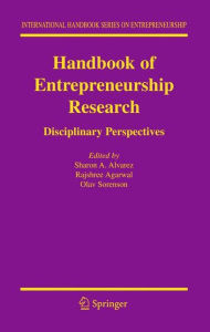 Title: Handbook of Entrepreneurship Research: Disciplinary Perspectives, Author: Sharon A. Alvarez