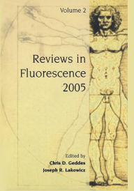 Title: Reviews in Fluorescence 2005, Author: Chris D. Geddes