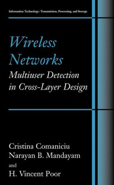 Wireless Networks: Multiuser Detection in Cross-Layer Design / Edition 1