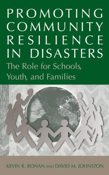 Promoting Community Resilience in Disasters: The Role for Schools, Youth, and Families / Edition 1