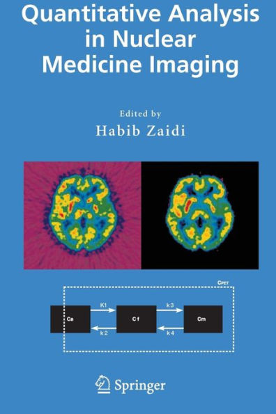 Quantitative Analysis in Nuclear Medicine Imaging / Edition 1