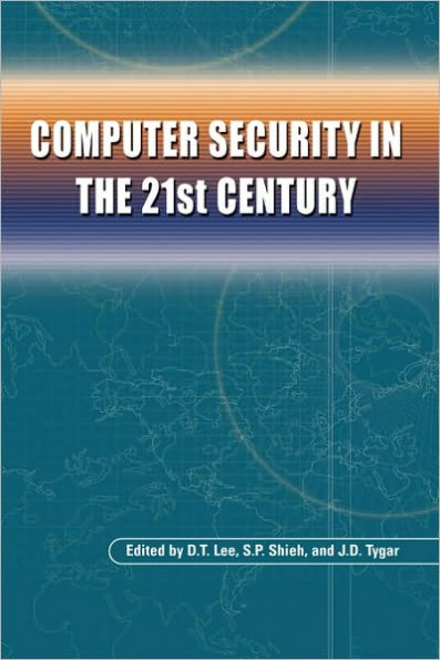 Computer Security in the 21st Century / Edition 1
