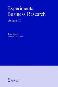 Title: Experimental Business Research: Volume III: Marketing, Accounting and Cognitive Perspectives / Edition 1, Author: Rami Zwick