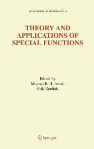 Title: Theory and Applications of Special Functions: A Volume Dedicated to Mizan Rahman / Edition 1, Author: Mourad E. H. Ismail