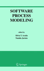 Title: Software Process Modeling / Edition 1, Author: Silvia T. Acuna
