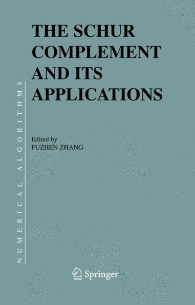 The Schur Complement and Its Applications / Edition 1