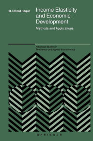 Title: Income Elasticity and Economic Development: Methods and Applications, Author: M. Ohidul Haque