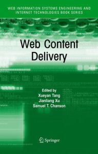 Title: Web Content Delivery, Author: Xueyan Tang