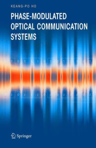Title: Phase-Modulated Optical Communication Systems, Author: Keang-Po Ho