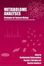Metabolome Analyses:: Strategies for Systems Biology / Edition 1