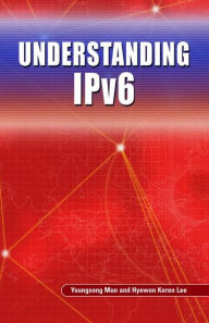 Title: Understanding IPv6, Author: Youngsong Mun