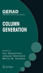 Title: Column Generation, Author: Guy Desaulniers