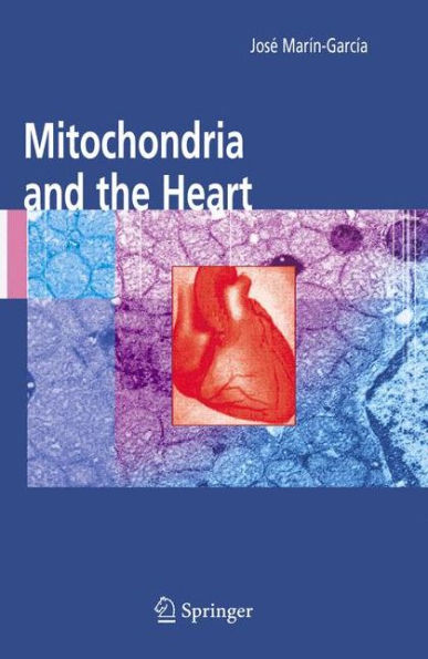 Mitochondria and the Heart / Edition 1
