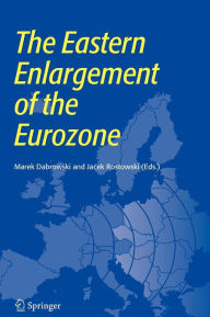 Title: The Eastern Enlargement of the Eurozone, Author: Marek Dabrowski