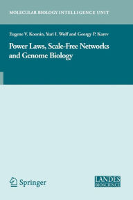 Title: Power Laws, Scale-Free Networks and Genome Biology / Edition 1, Author: Eugene V. Koonin