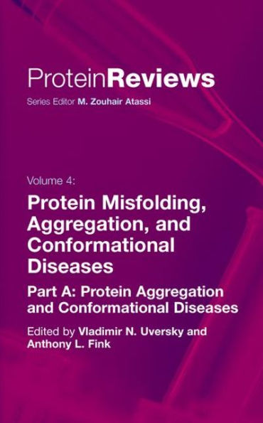 Protein Misfolding, Aggregation and Conformational Diseases: Part A: Protein Aggregation and Conformational Diseases / Edition 1