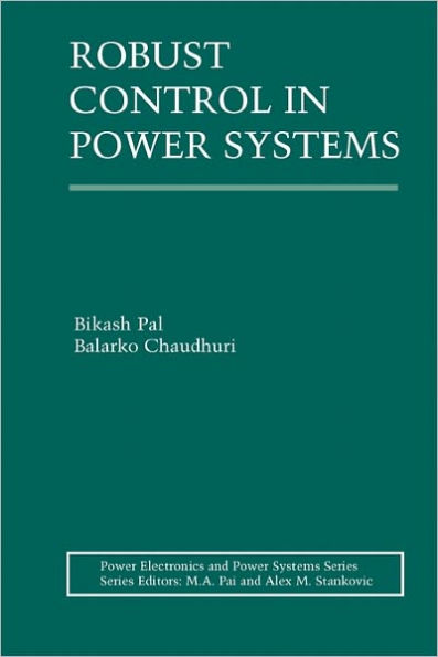 Robust Control in Power Systems / Edition 1