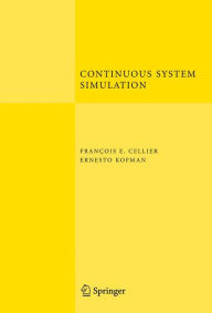 Title: Continuous System Simulation / Edition 1, Author: Franïois E. Cellier