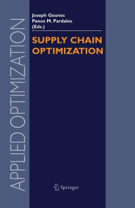 Title: Supply Chain Optimization / Edition 1, Author: Joseph Geunes