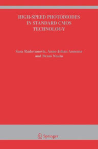 Title: High-Speed Photodiodes in Standard CMOS Technology / Edition 1, Author: Sasa Radovanovic