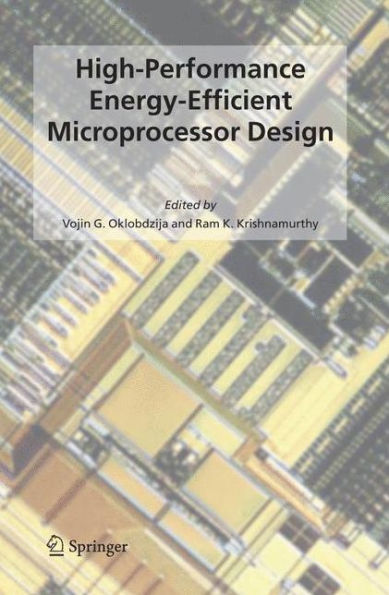 High-Performance Energy-Efficient Microprocessor Design / Edition 1