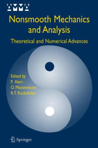 Title: Nonsmooth Mechanics and Analysis: Theoretical and Numerical Advances / Edition 1, Author: Pierre Alart