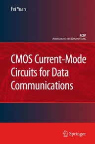 Title: CMOS Current-Mode Circuits for Data Communications, Author: Fei Yuan